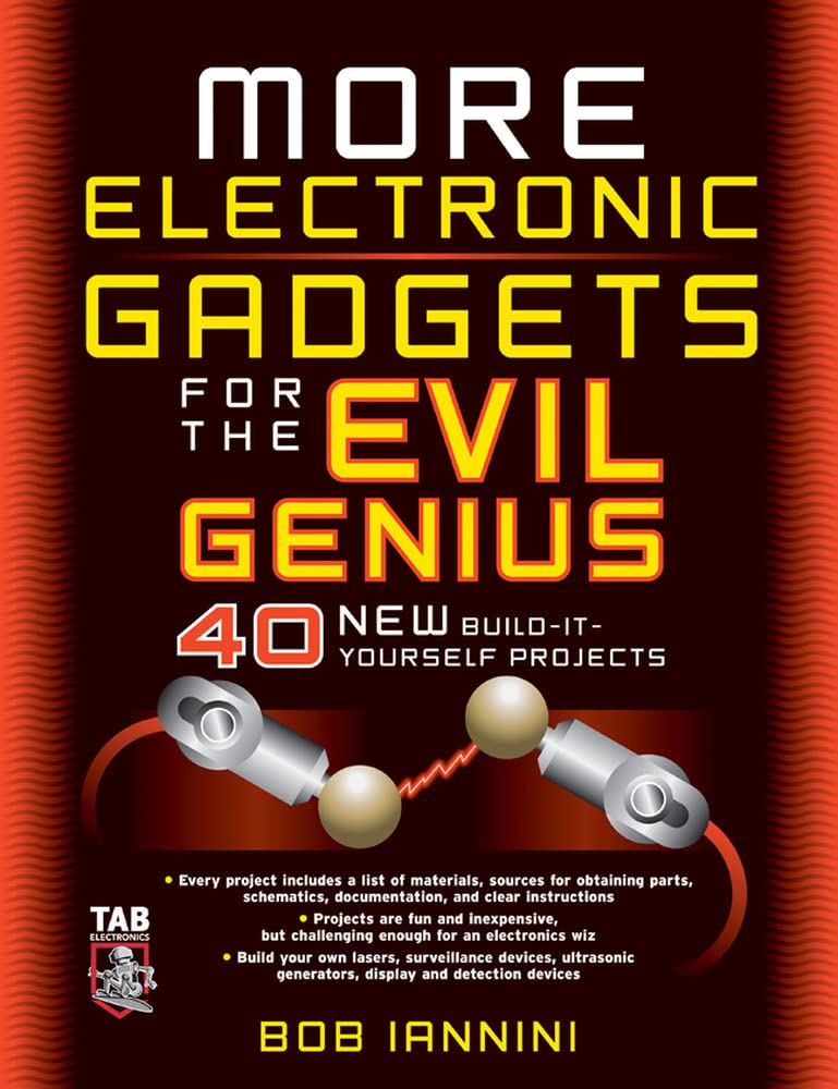 McGraw-Hill Professional Book More Electronic Gadgets for the Evil Genius: 40 New Build-it-yourself Projects