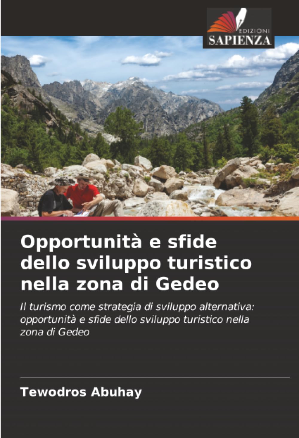 Opportunità e sfide dello sviluppo turistico nella zona di Gedeo: Il turismo come strategia di sviluppo alternativa: opportunità e sfide dello sviluppo turistico nella zona di Gedeo