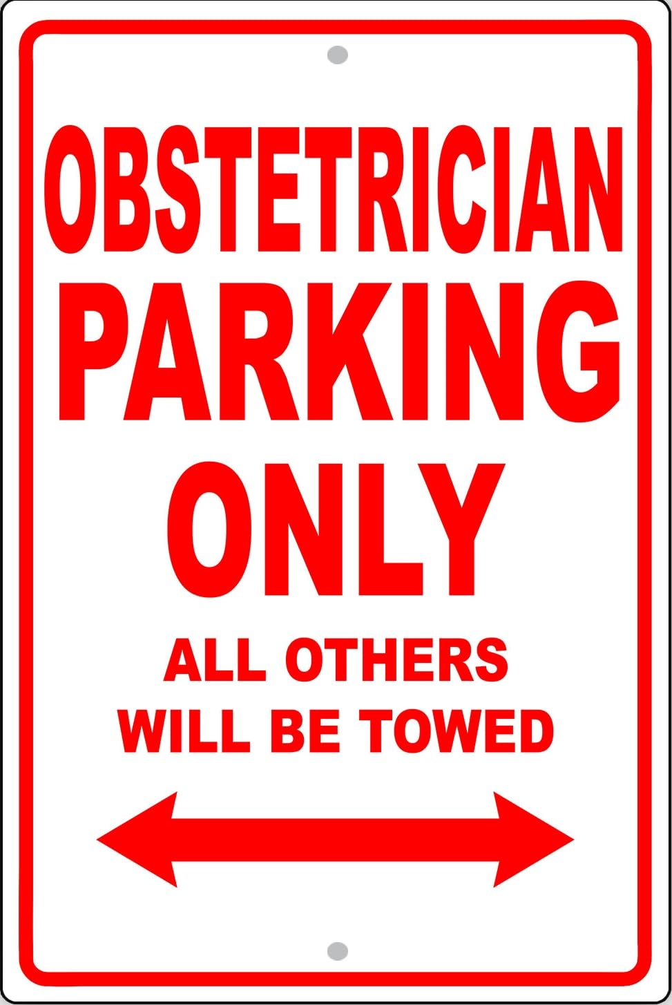 Obstetrician Parking Only Gift Decor Wall Art Novelty Garage Metal Sign