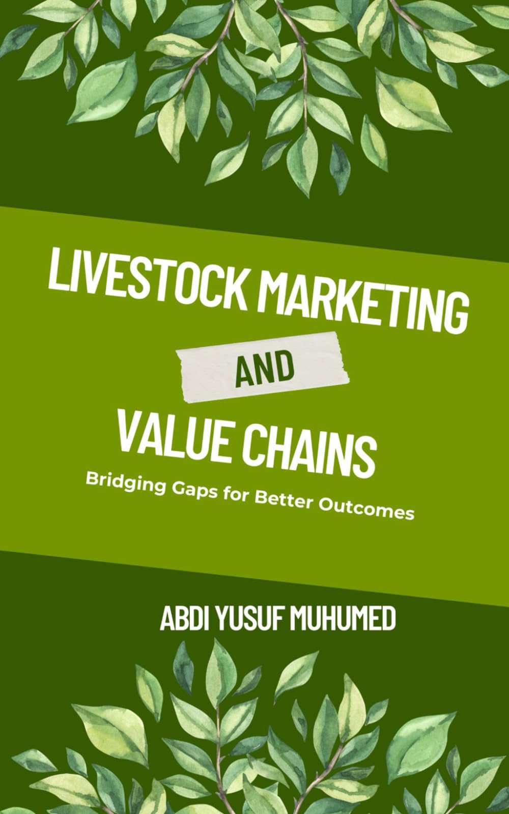 Livestock Marketing and Value Chains: Bridging Gaps for Better Outcomes