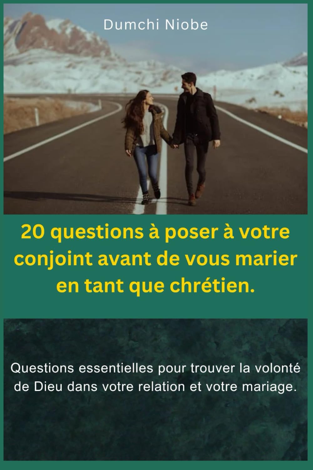 20 questions à poser à votre conjoint avant de vous marier en tant que chrétien: Questions essentielles pour trouver la volonté de DieuDans Votre mariage.