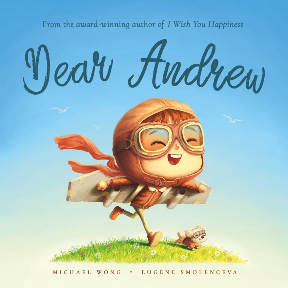 Dear Andrew: A personalized love letter reminding your Andrew that he is strong, brave, kind, and deeply loved, just as he is.