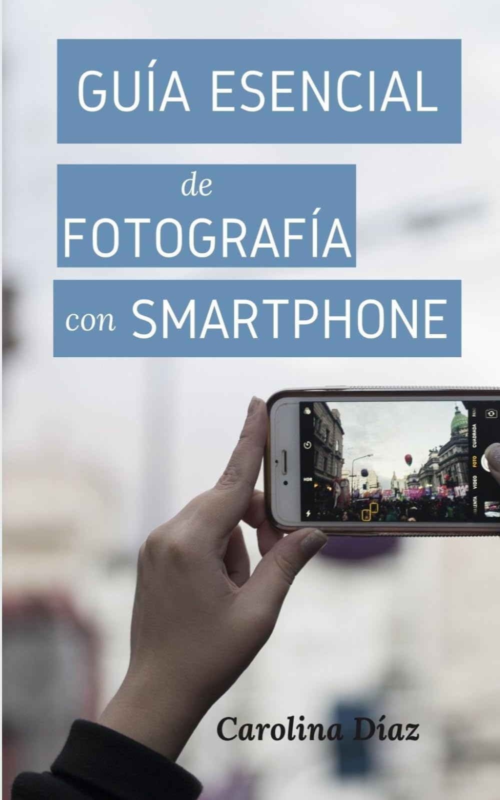 Guía Esencial de Fotografía con Smartphone