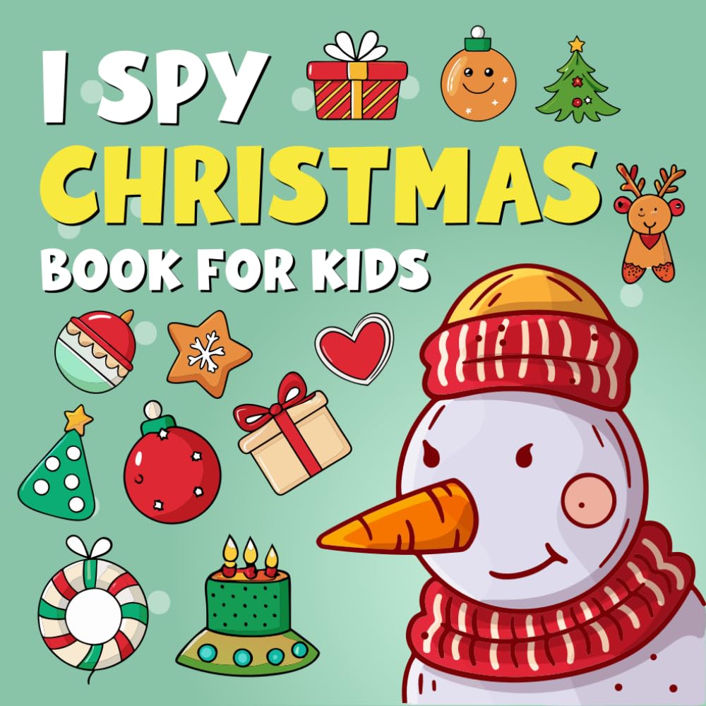 I Spy Christmas Book For Kids: Fun Christmas Seek and Find Game Book for Toddlers and Preschoolers | Cozy Holiday Activity, Counting and Learning Book ... Holiday I Spy and Coloring Book for Toddlers.