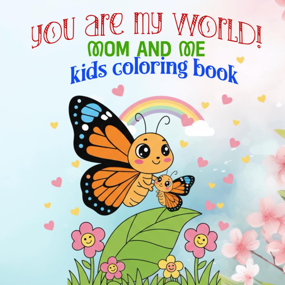 Mom & Me Animals Coloring Book – Sweet Animal Mothers and Their Babies for Little Kids: Adorable Mother and Baby Animals for Little Hands to Color. A ... Bond Between Animal Moms and Their Babies.