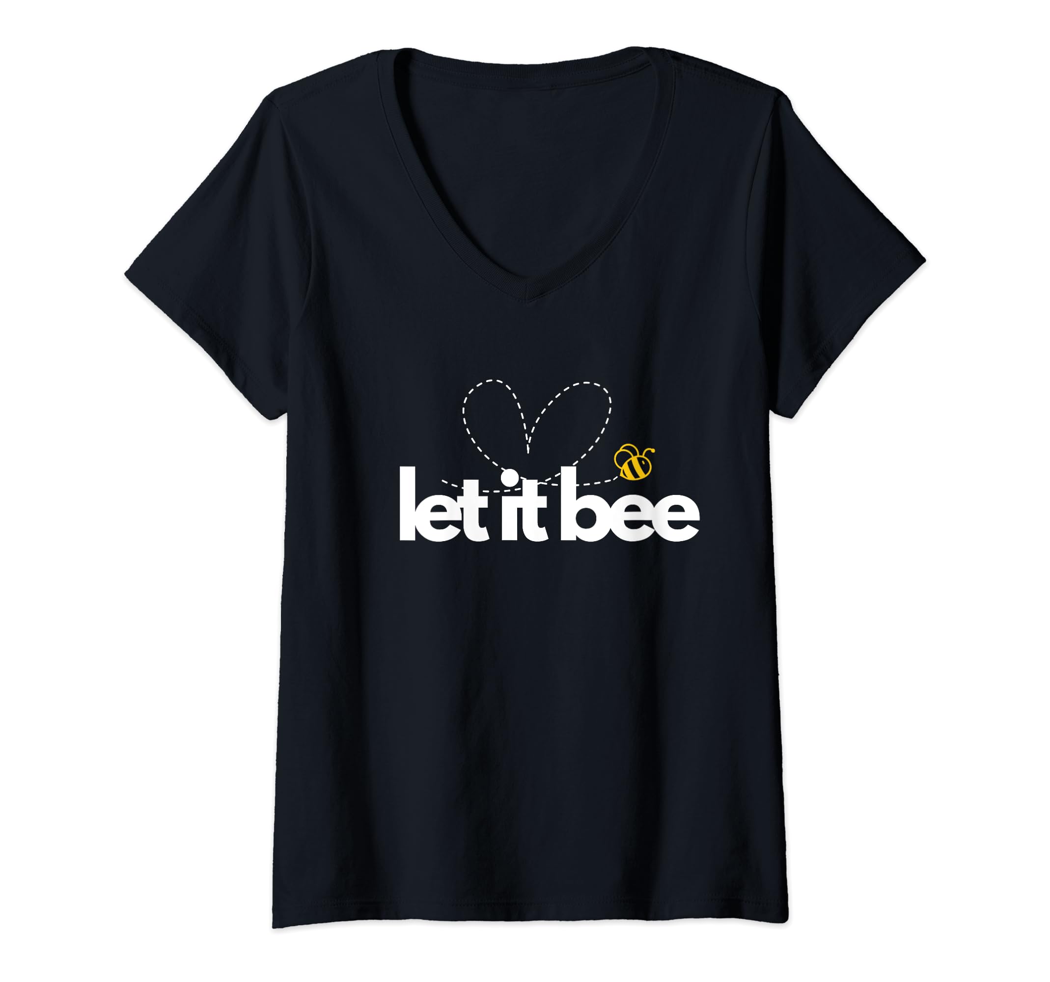 Let it be - let it bee - bee - bee lovers - gift shirt V-Neck T-Shirt