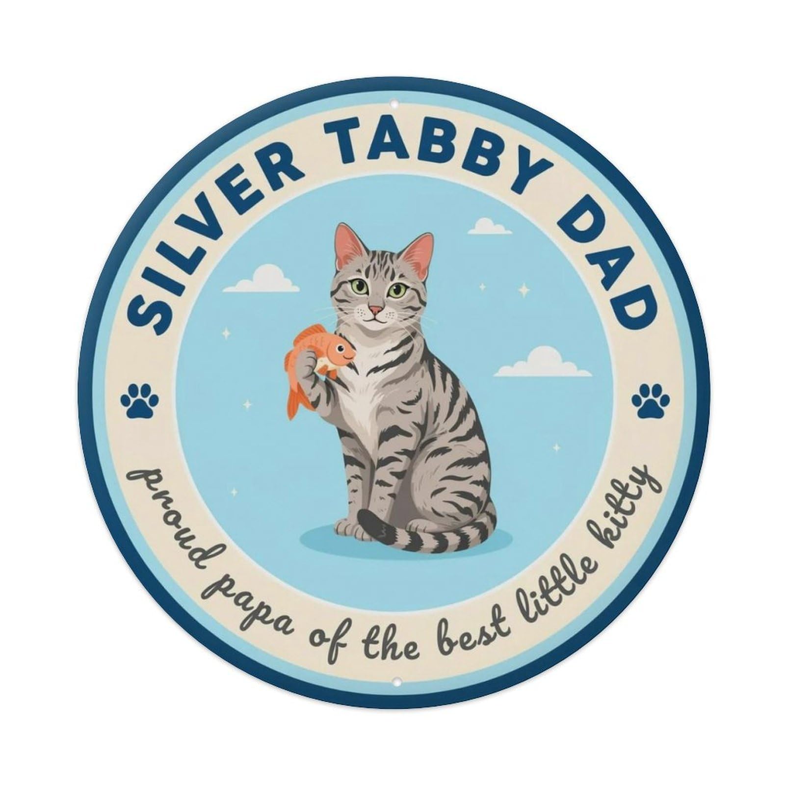 Silver Tabby Dad Metal Tin Sign Plaque