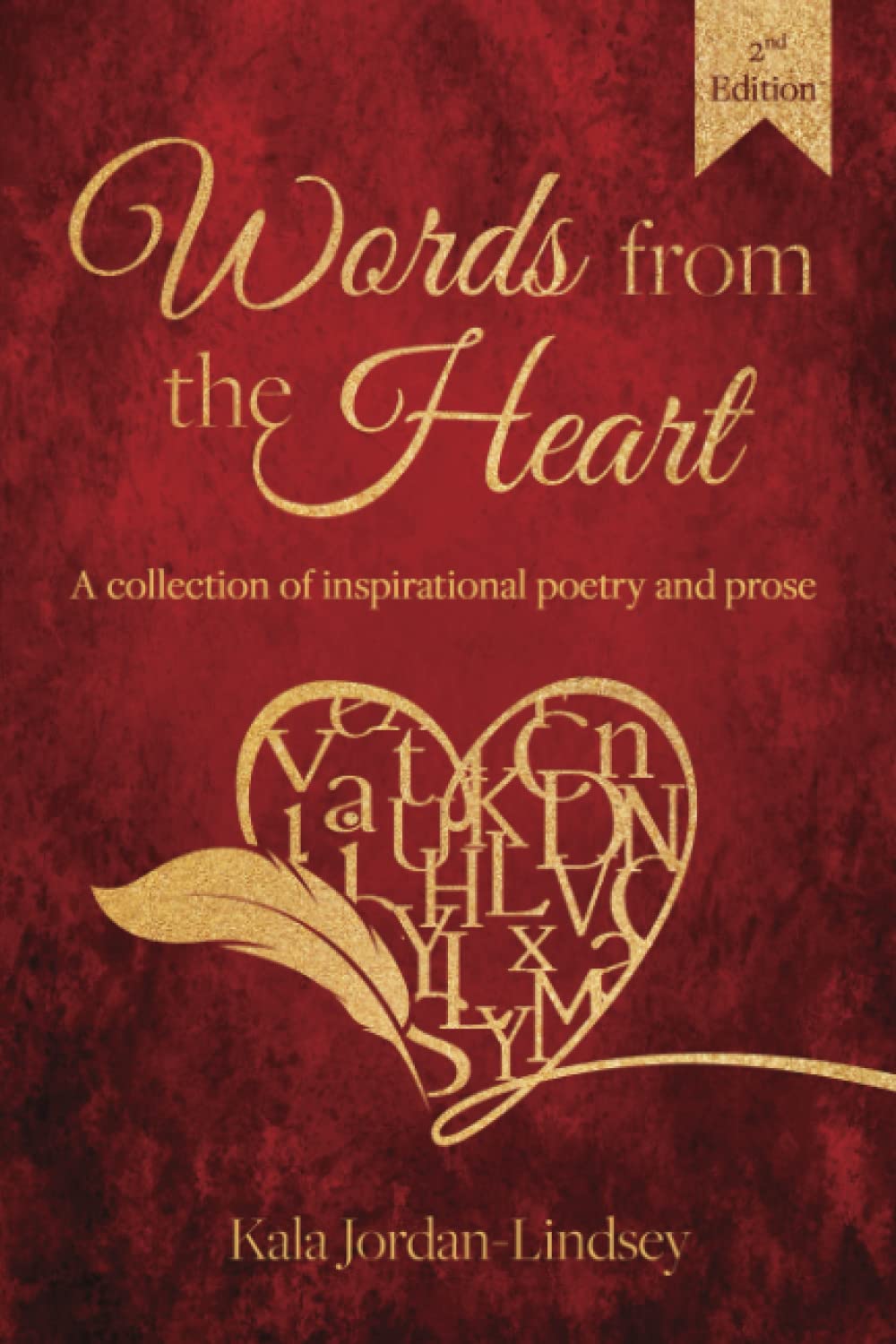 Words from the Heart: A collection of inspirational poetry and prose