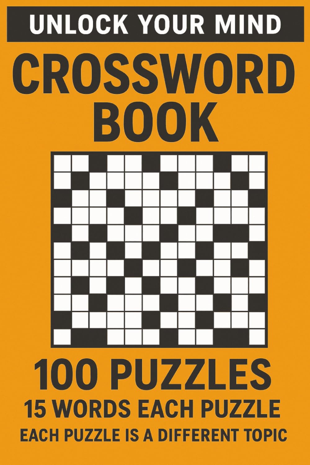 CROSSWORD BOOK 100 PUZZLES! 15 WORDS EACH | 6" BY 9" | PUZZLE BOOK FOR ADULTS | EACH PUZZLE DIFFERENT TOPIC!