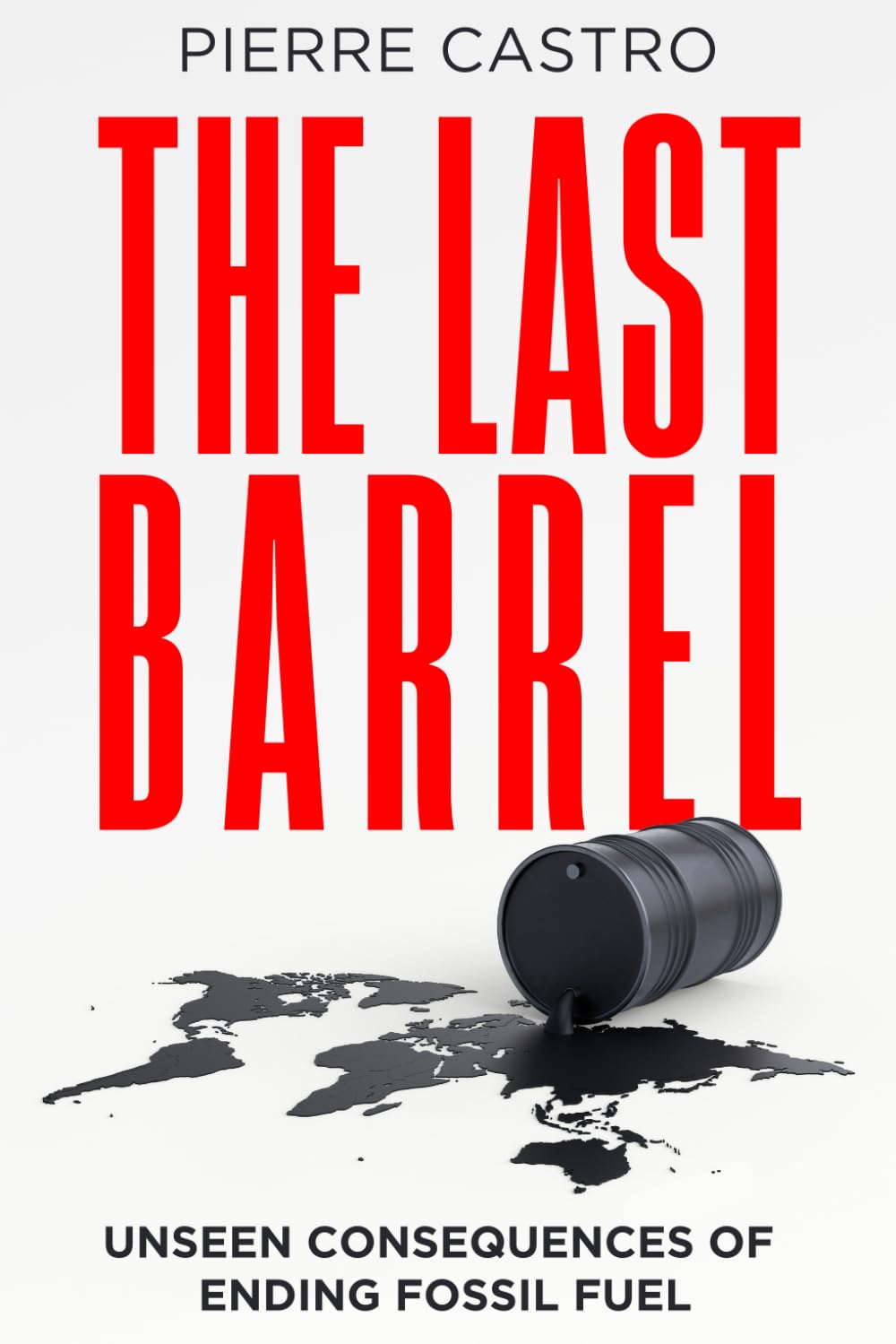 The Last Barrel: Unseen Consequences of Ending Fossil Fuel