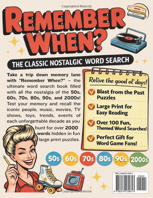 Remember When?: The Classic Nostalgic Word Search Through the Decades Featuring 2,000+ Iconic Names, Household Brands, Beloved Movies, and Much More — ... with Solutions for Teens, Adults & Seniors