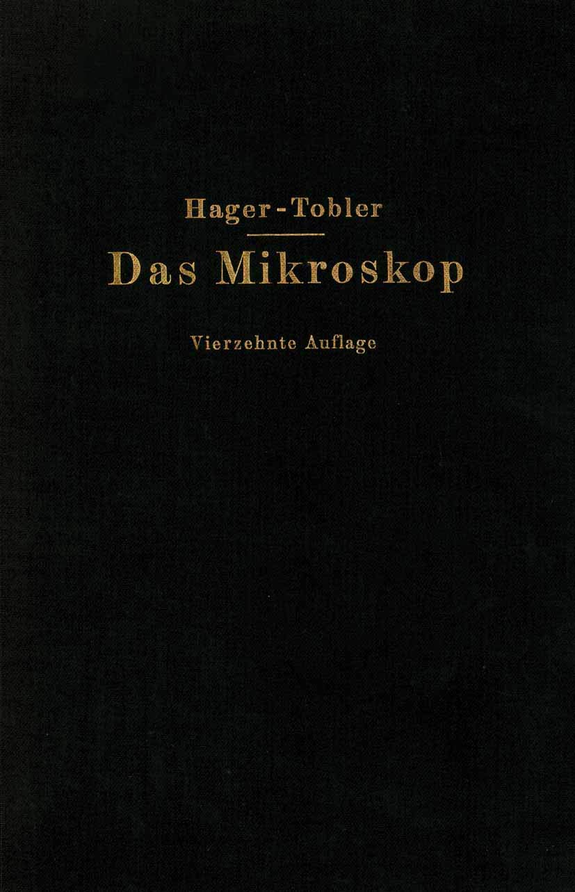 Das Mikroskop und seine Anwendung: Handbuch der praktischen Mikroskopie und Anleitung zu mikroskopischen Untersuchungen