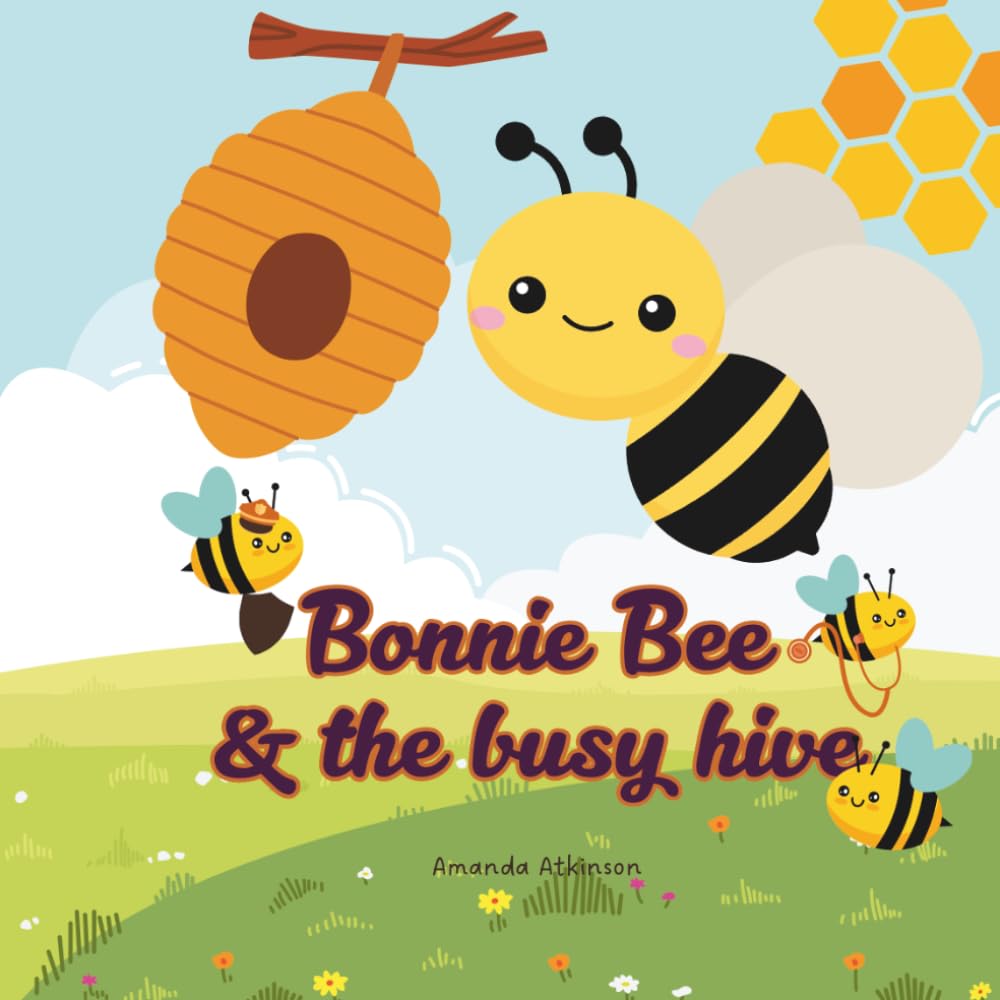 Bonnie Bee and the Busy Hive