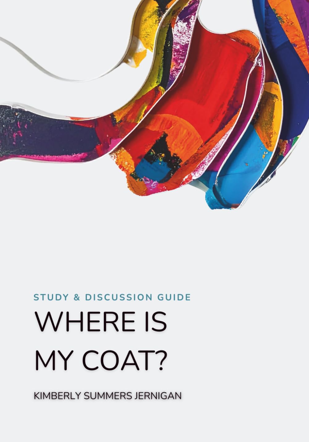 Where is My Coat: Study and Discussion Guide