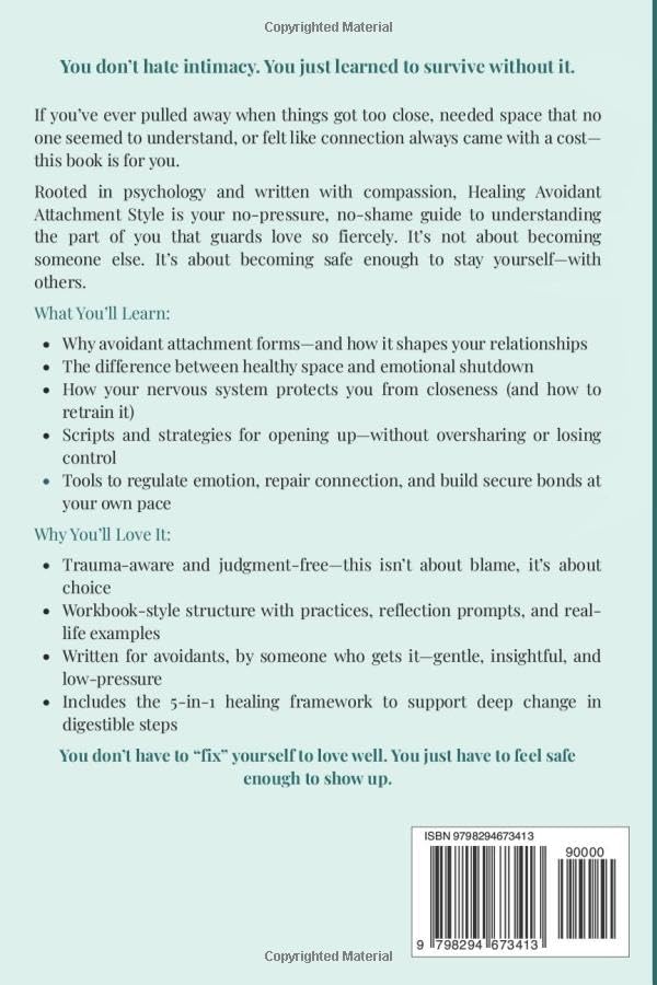 Healing Avoidant Attachment Style: A Practical Guide to Finding Safety in Connection (Without Losing Your Freedom) (Healing Attachment Styles, Band 2)