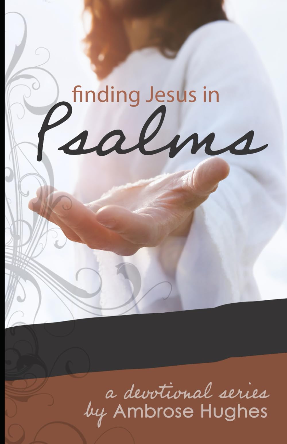 Finding Jesus in Psalms (Finding Jesus in the Old Testament)