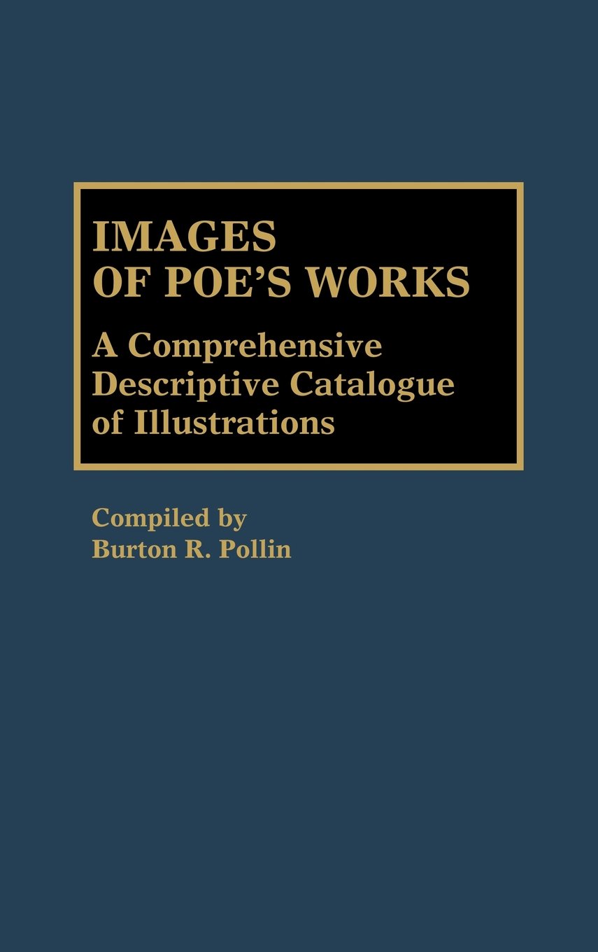 Cover of Images of Poe's Works: A Comprehensive Descriptive Catalogue of Illustrations