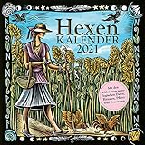  Hexenkalender 2021: Wandkalender/Broschürenkalender-30 x 30 cm: mit den wichtigsten astrologischen Daten, Ritualen, Pflanz- und Erntetagen