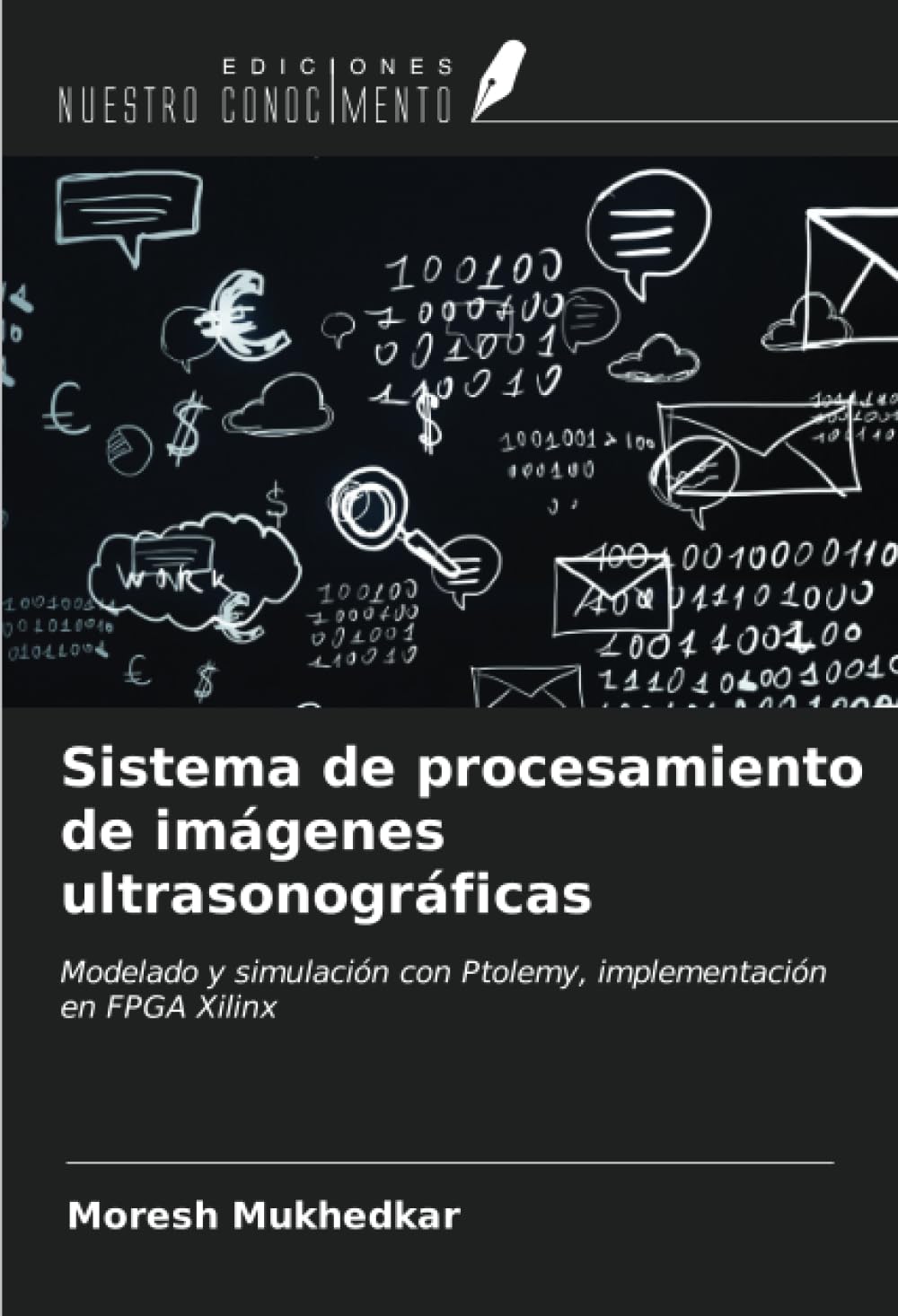 Sistema de procesamiento de imágenes ultrasonográficas: Modelado y simulación con Ptolemy, implementación en FPGA Xilinx