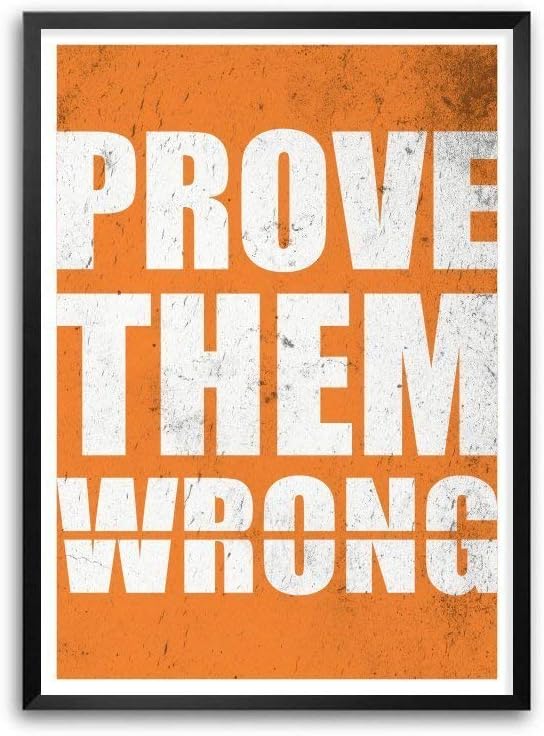 Lab No. 4 - The Quotography Department Prove Them Wrong Gym Inspirational Quotes Poster in A3 (16.5" X 11.7")