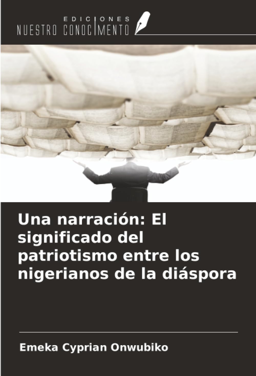 Una narración: El significado del patriotismo entre los nigerianos de la diáspora
