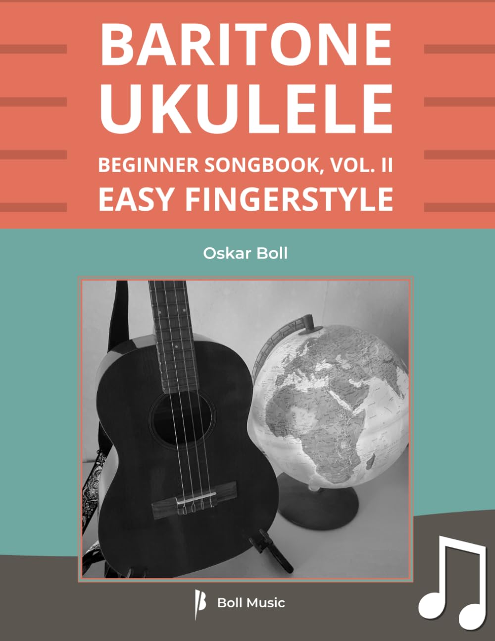 Baritone Ukulele Beginner Songbook, Vol. II: Easy Fingerstyle (Boll Music Baritone Ukulele Series)