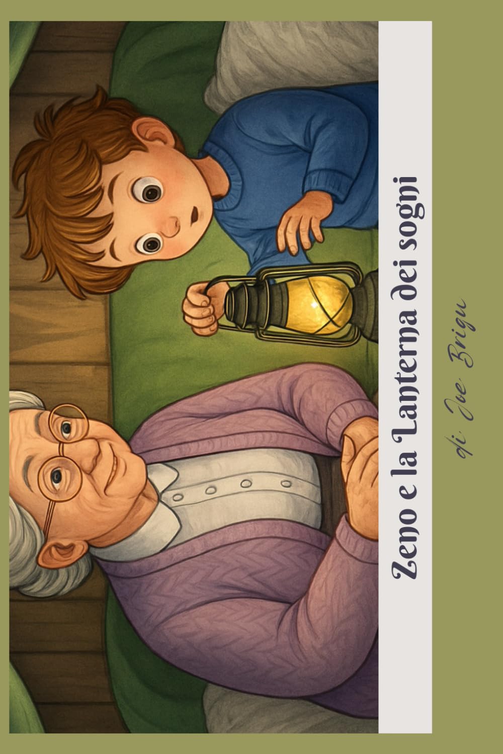 Zeno e la Lanterna dei sogni: Libro Illustrato Panoramico per Bambini: Una Storia della Buonanotte con Disegni da Colorare e Spazio Creativo per Inventare e Scrivere la tua Favola