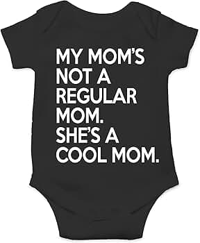 Amazon.com: CBTwear My Mom's Not a Regular Mom - Baby