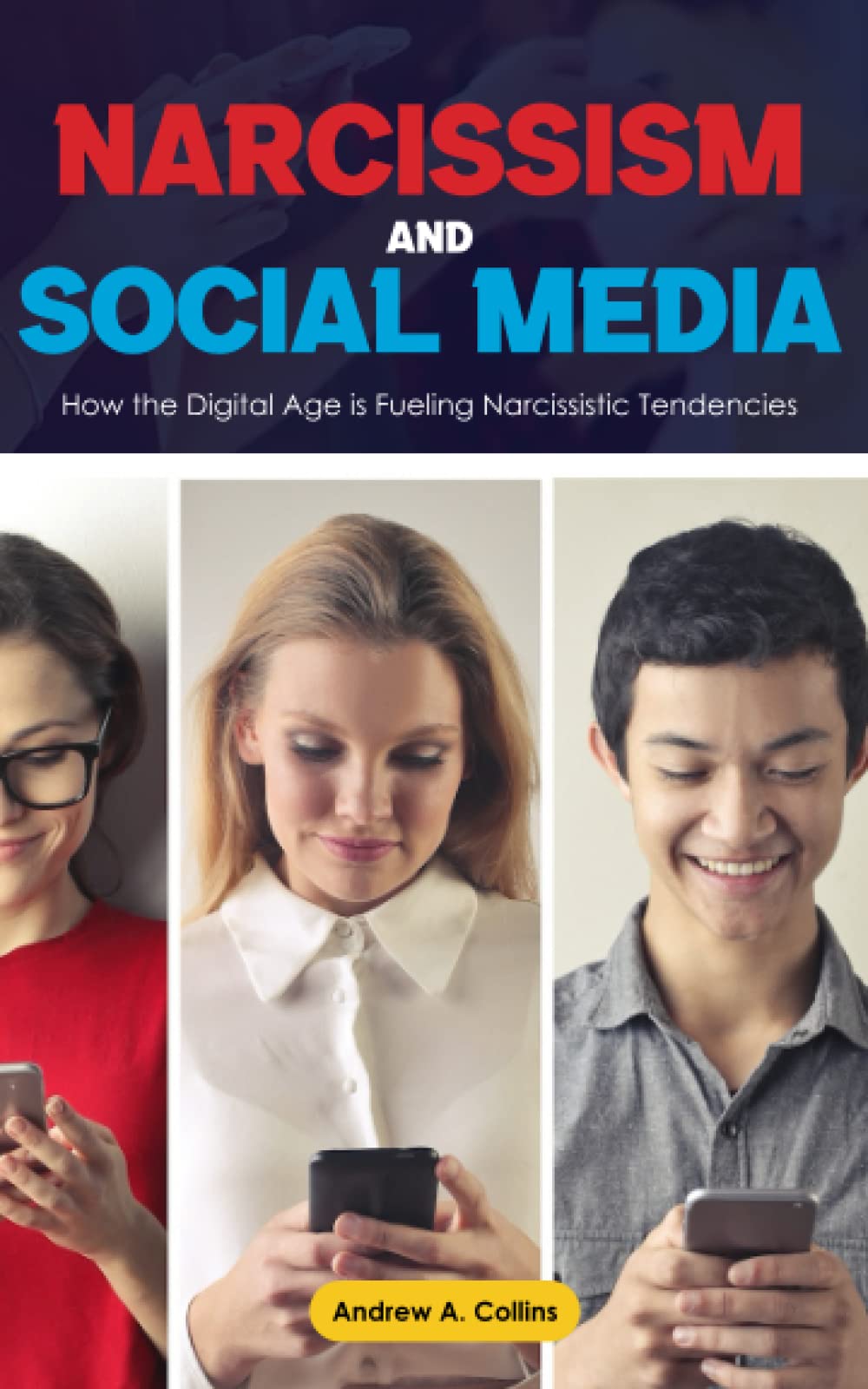 Narcissism and social media:: How the Digital Age is Fueling Narcissistic Tendencies