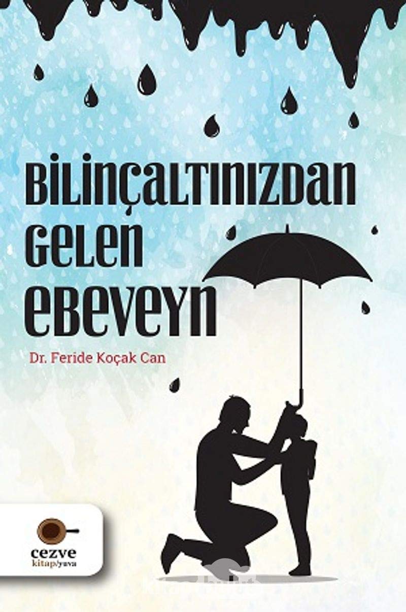 Bilinçaltınızdan Gelen Ebeveyn