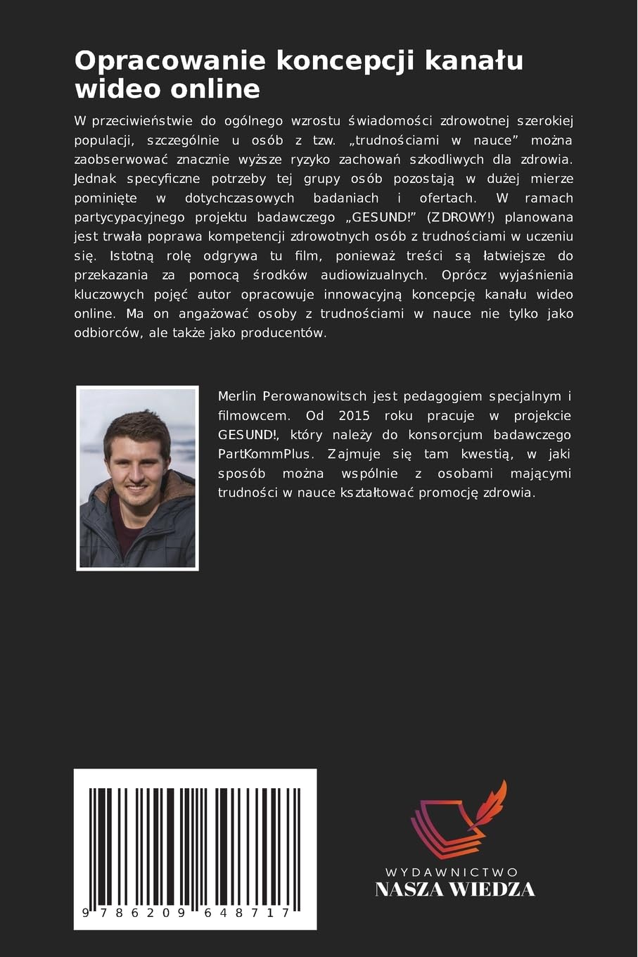 Opracowanie koncepcji kana¿u wideo online: Wzmocnienie kompetencji zdrowotnych osób z trudno¿ciami w nauce - w ramach projektu "GESUND!"