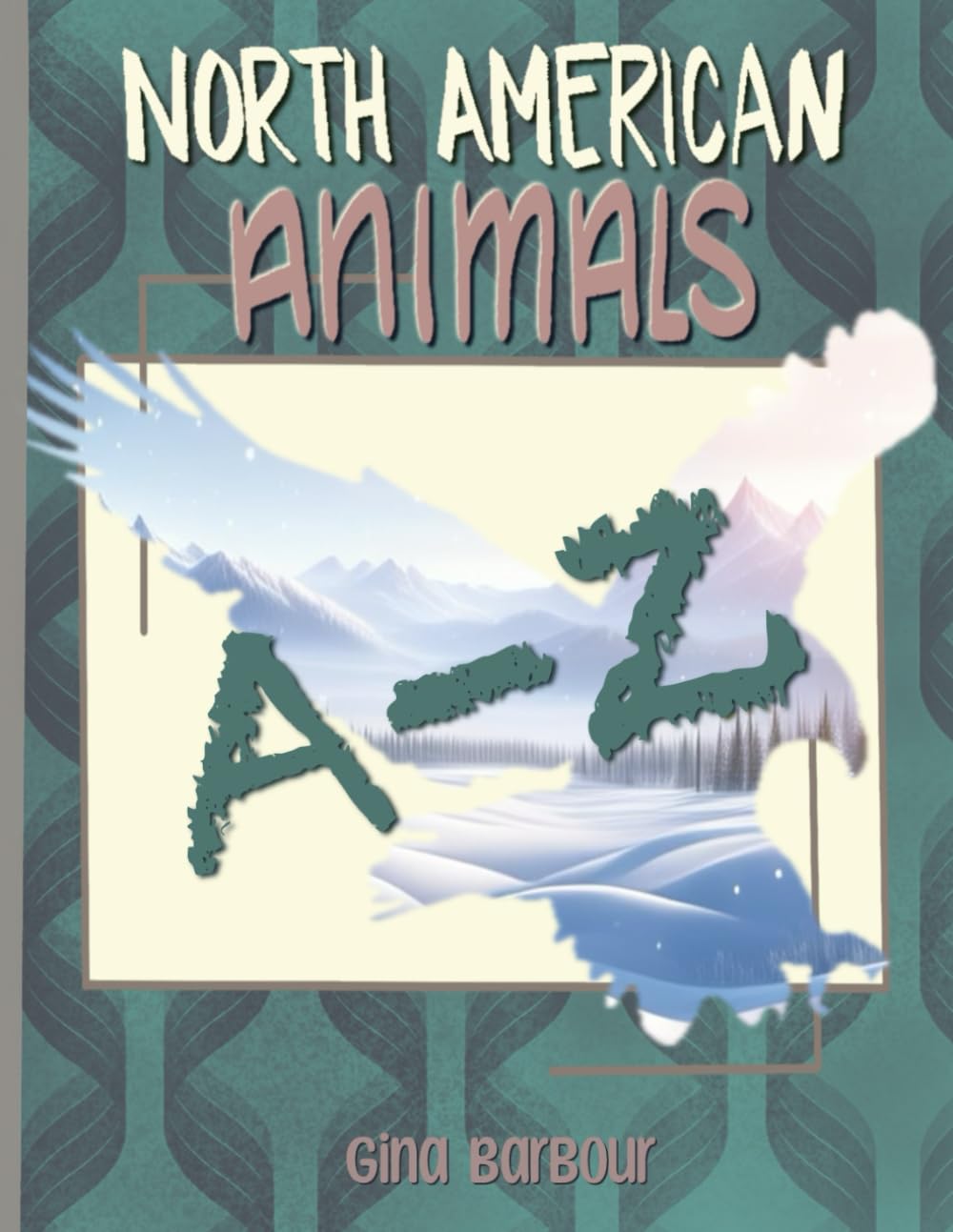 North American Animals A-Z