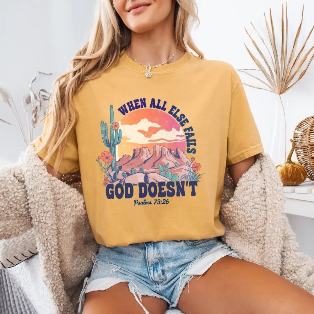 When All Else Fails God Doesn’t Shirt - Graphic Tees with Psalm 73:26 Design - Comfort Colors Shirt with Durable Print & Soft - Image 2