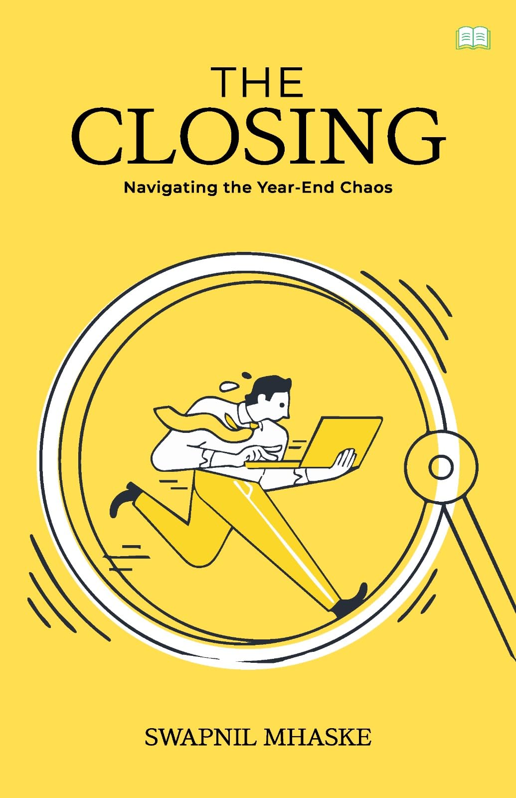 The Closing-Navigating the year-end chaos