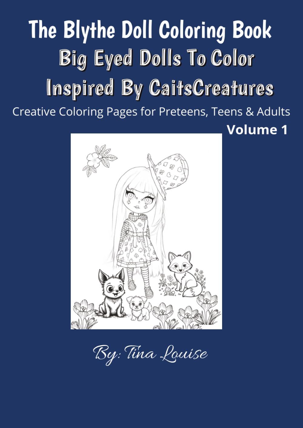 The Blythe Doll Coloring Book: Big Eyed Dolls To Color- Creative Pages For Preteens, Teens & Adults