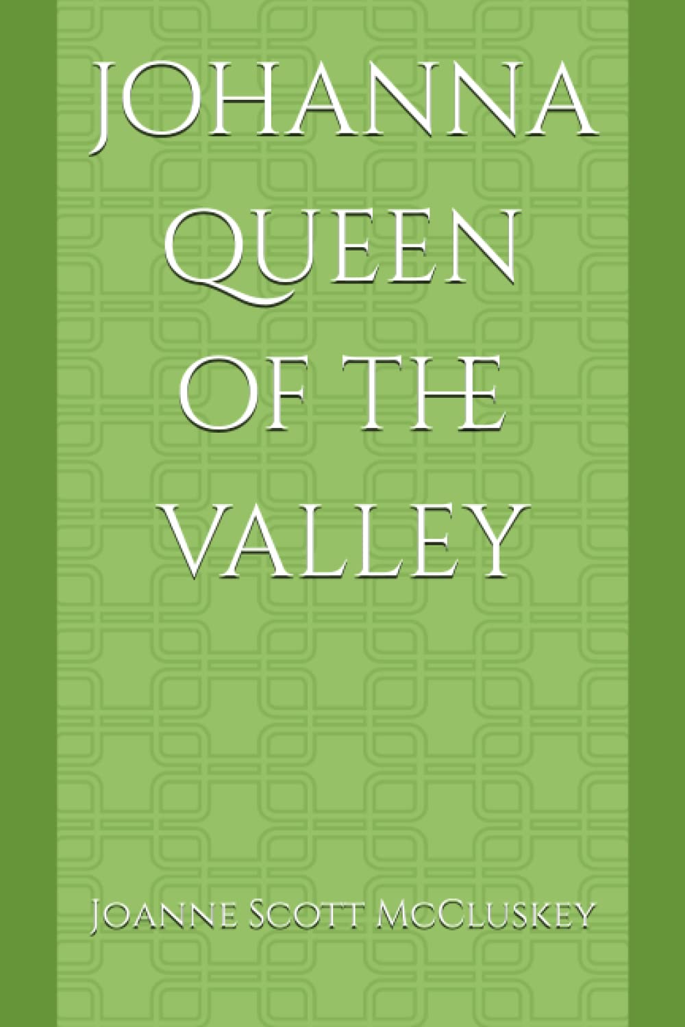 Johanna Queen of the Valley