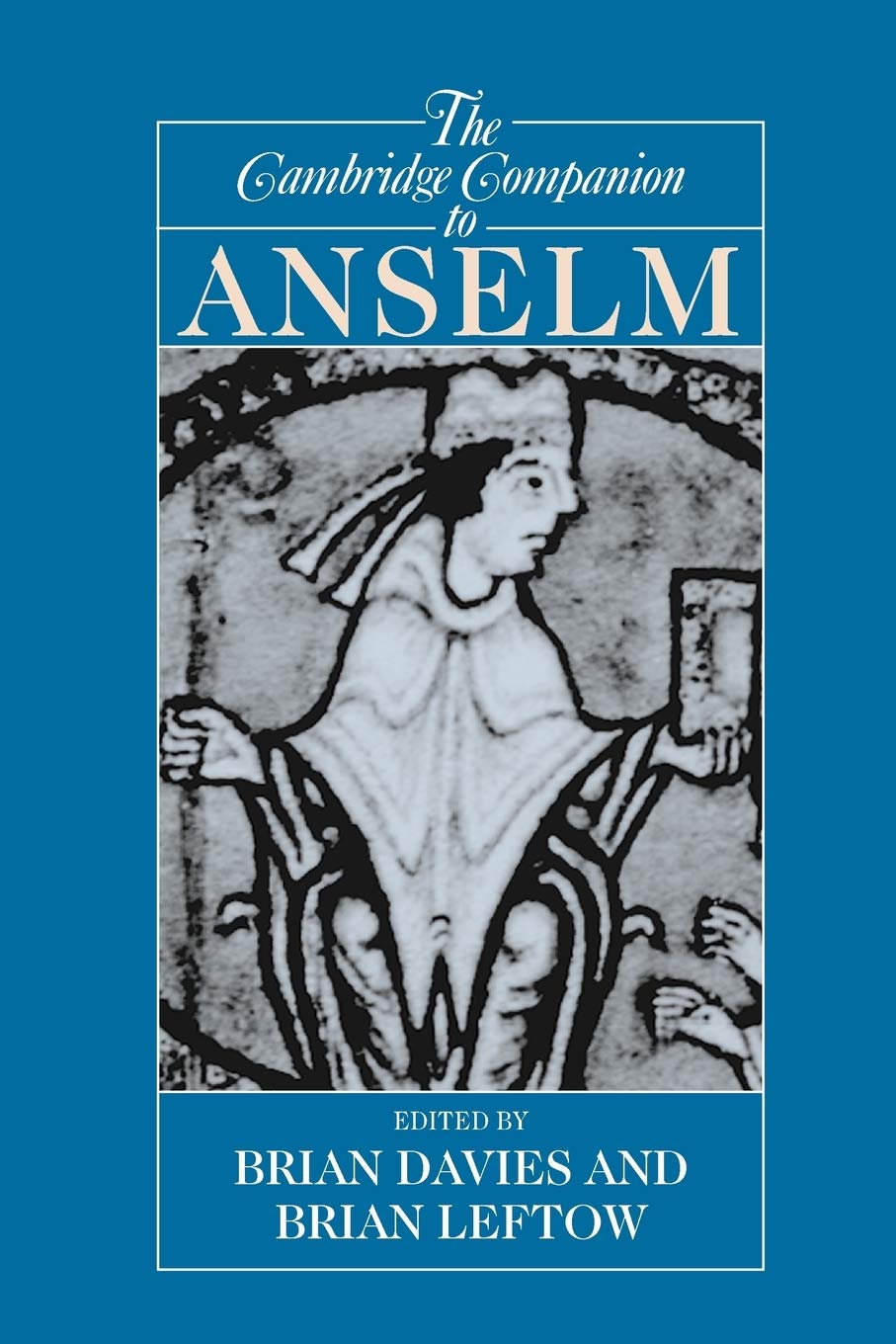 The Cambridge Companion to Anselm (Cambridge Co. Davies<|