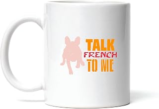 Gift idea Featuring French Bulldog Fun Design for All French Bulldog Lovers 11oz 15oz White Coffee Mug