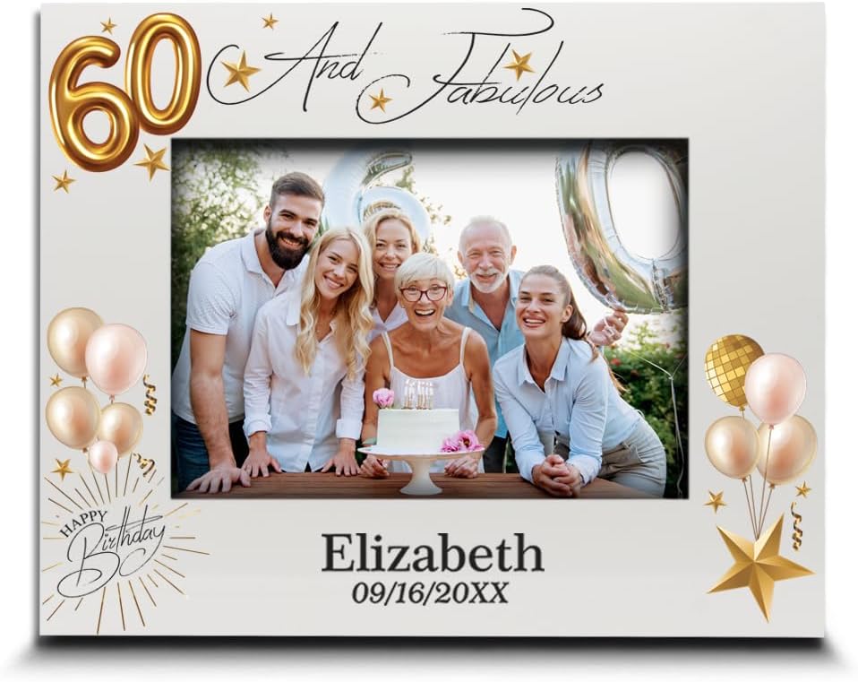 Bella Busta-60 and Fabulous-Happy Birthday Keepsake For Friends, Women, Men, Wife, Husband, Mom, Dad-UV Print Picture Frame (5x7 Horizontal)