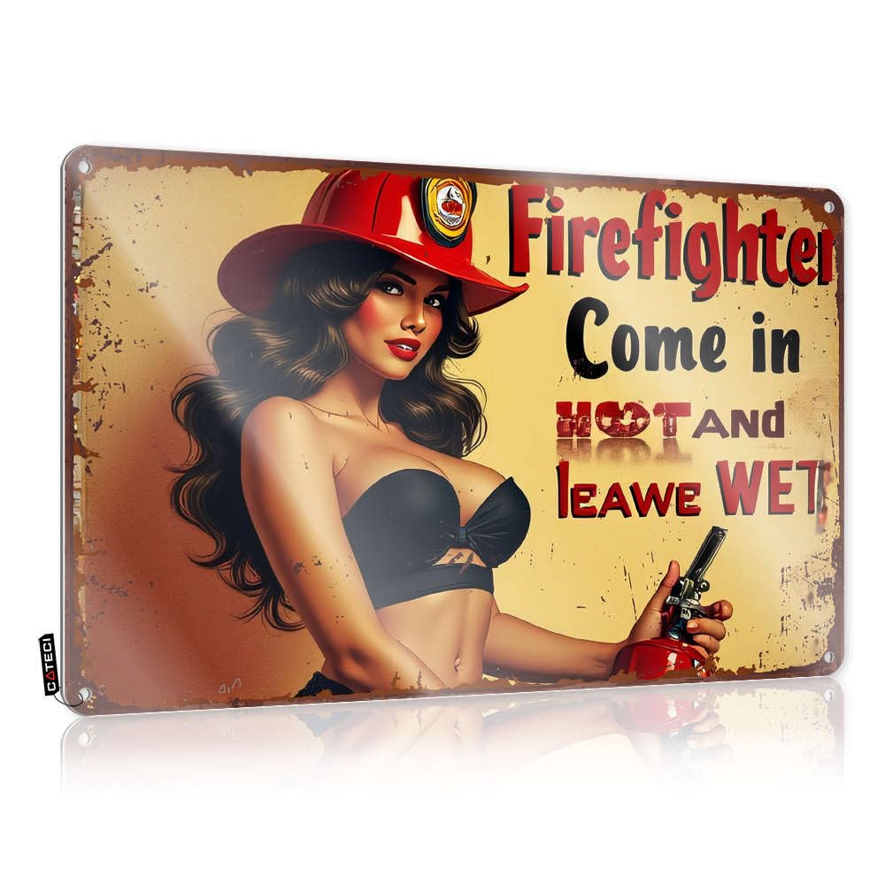 Funny Patio Decor Firefighter Come In Hot And Leave Wet Tin Sign Funnymetal Sign Man Cave Signs And Decor(30X40CM)