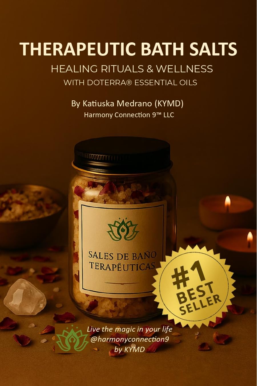 THERAPEUTIC BATH SALTS: Healing Rituals & Wellness with doTERRA® Essential Oils