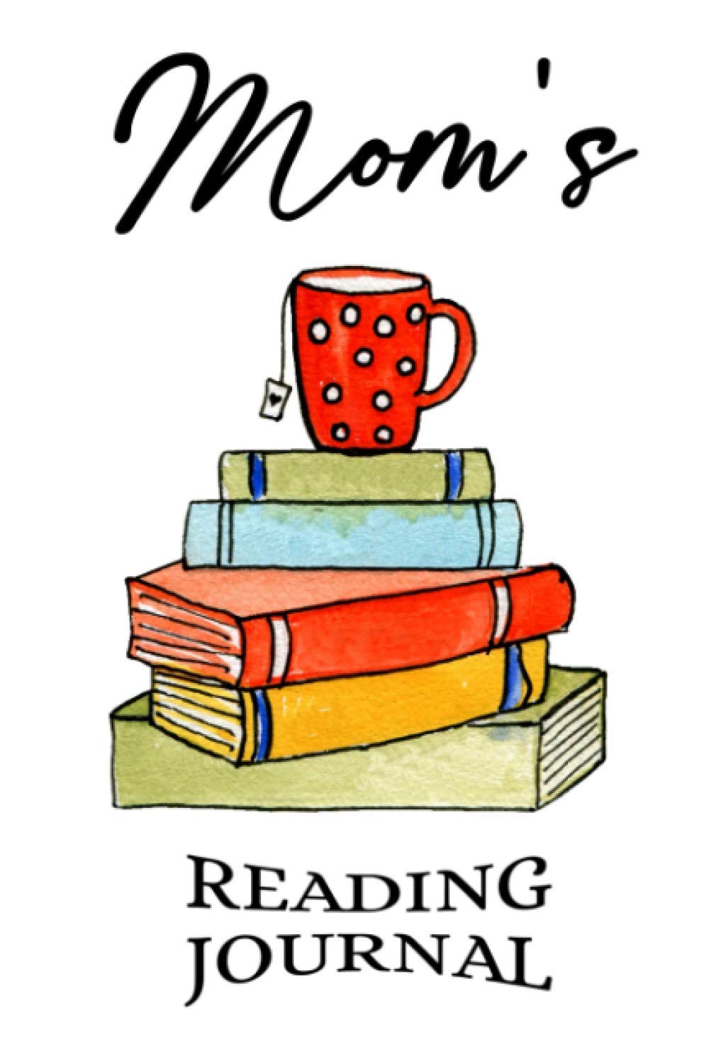 Mom's Reading Journal: Bibliophile Readers Journal | Reading Log Book Gifts For Book Lovers
