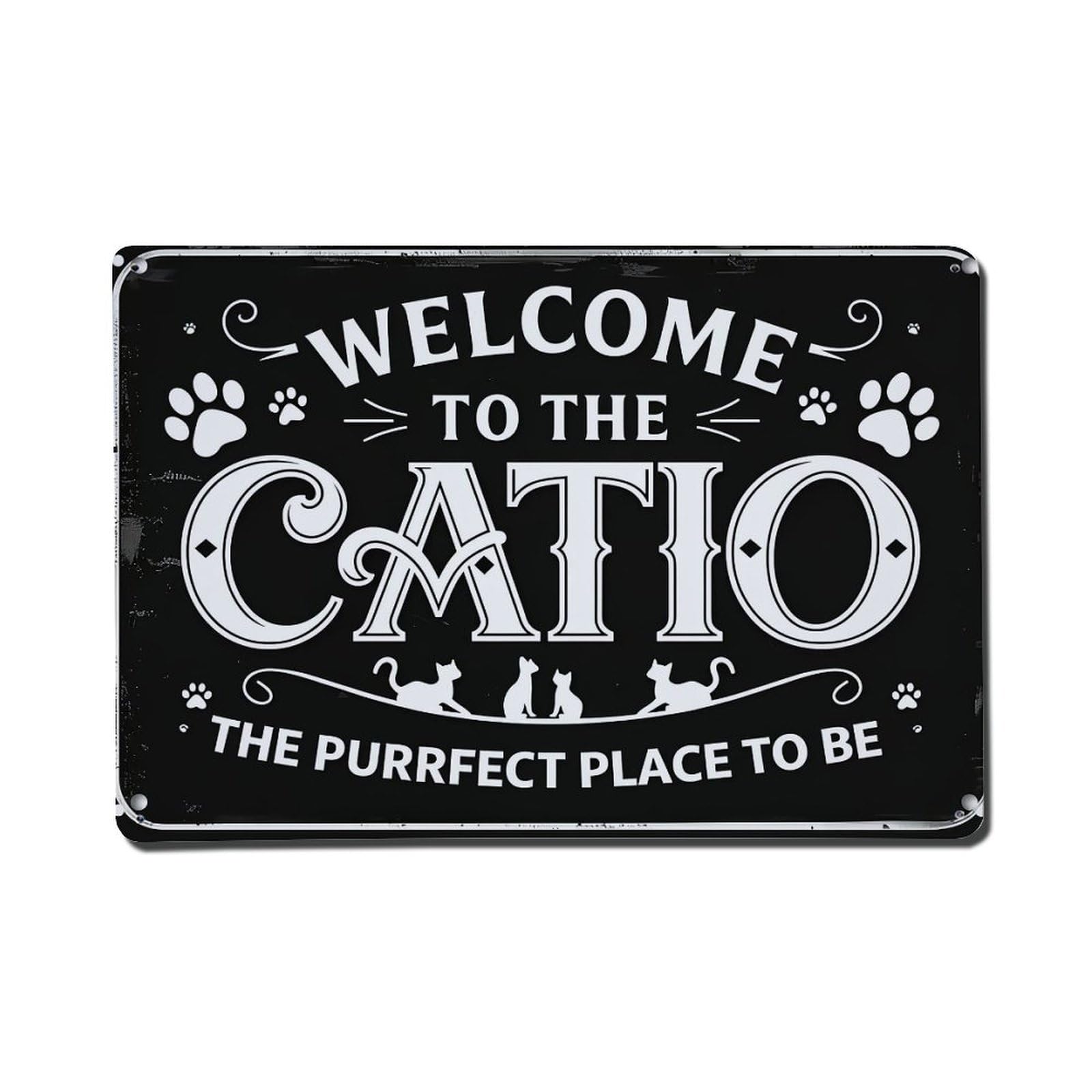 Welcome To The Catio Purrfect Place Retro Metal Tin Sign, Vintage Decor Art Poster for Bar, Home, Man Cave, Kitchen, Laundry Room Gift 8x12Inch