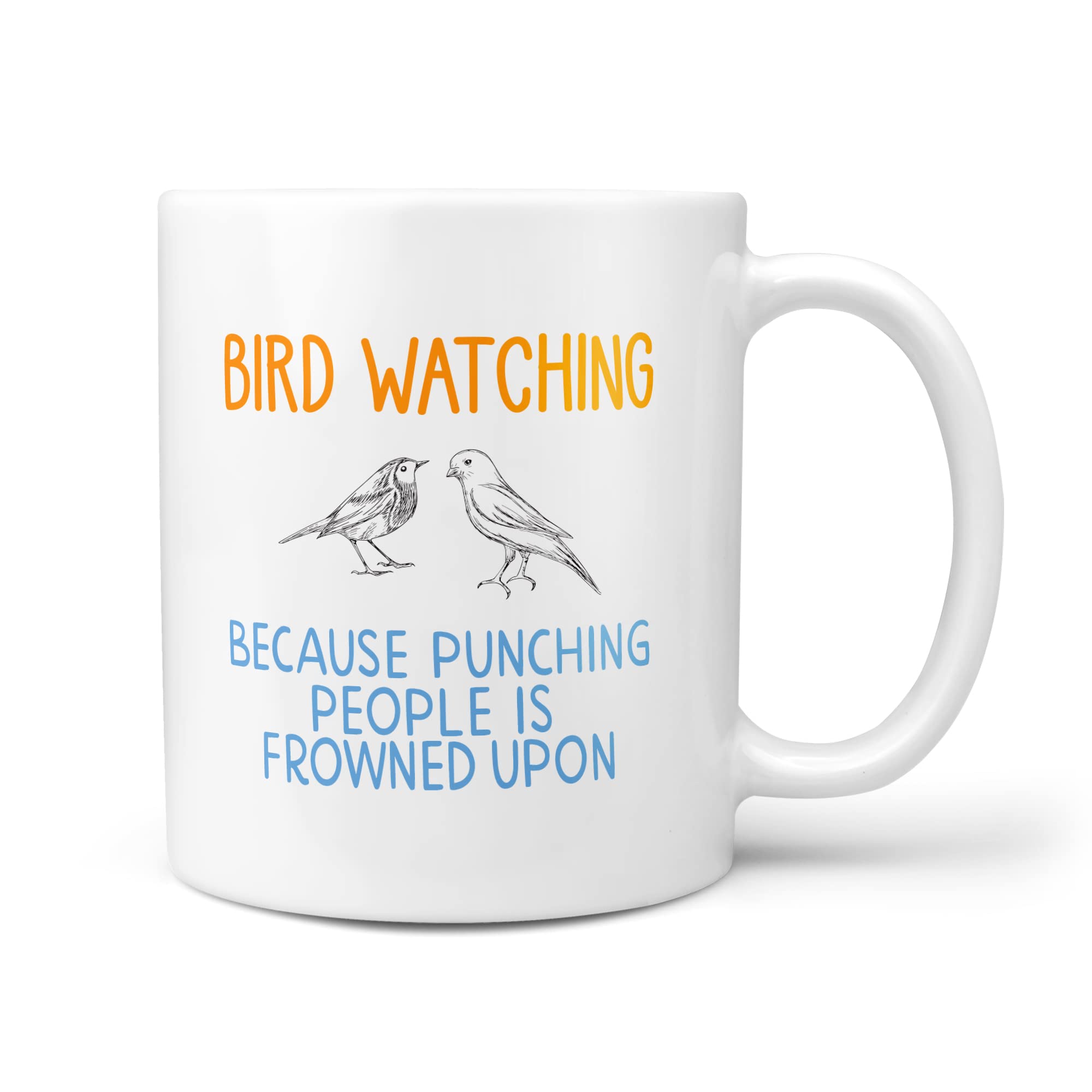 TeHe Gifts Bird Watching Gift Mug Bird Watching Because Punching People is Frowned Upon Funny 10oz Mug