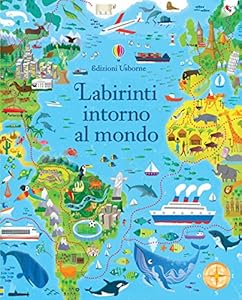 Vedi scheda su Amazon Labirinti intorno al mondo. Ediz. illustrata