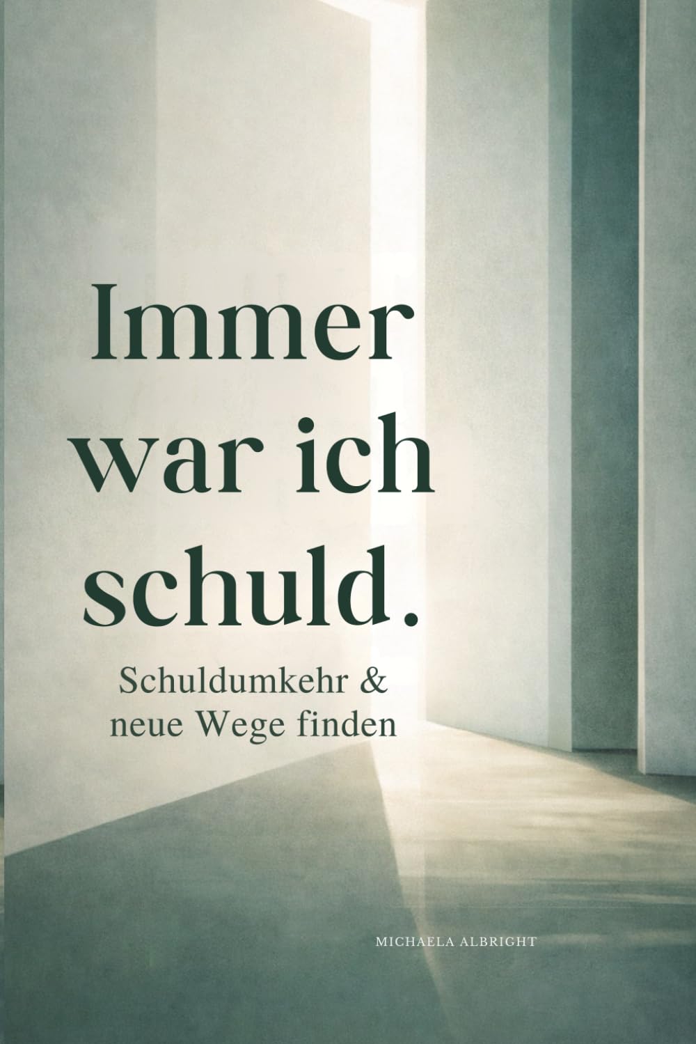 Immer war ich schuld.: Schuldumkehr, Gaslighting & toxische Dynamiken erkennen – und neue Wege finden