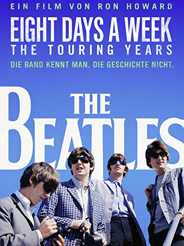The Beatles: Eight Days a Week - The Touring Years [OmU]