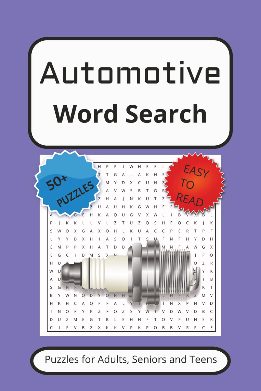 Automotive Word Search Puzzle Book: Word Searchers with Easy to Read Print about Automobile, Cars, Mechanics and more |6*9 inches,110 pages| 50+ Puzzles..... Gift for Vacations,Holidays and Relaxation
