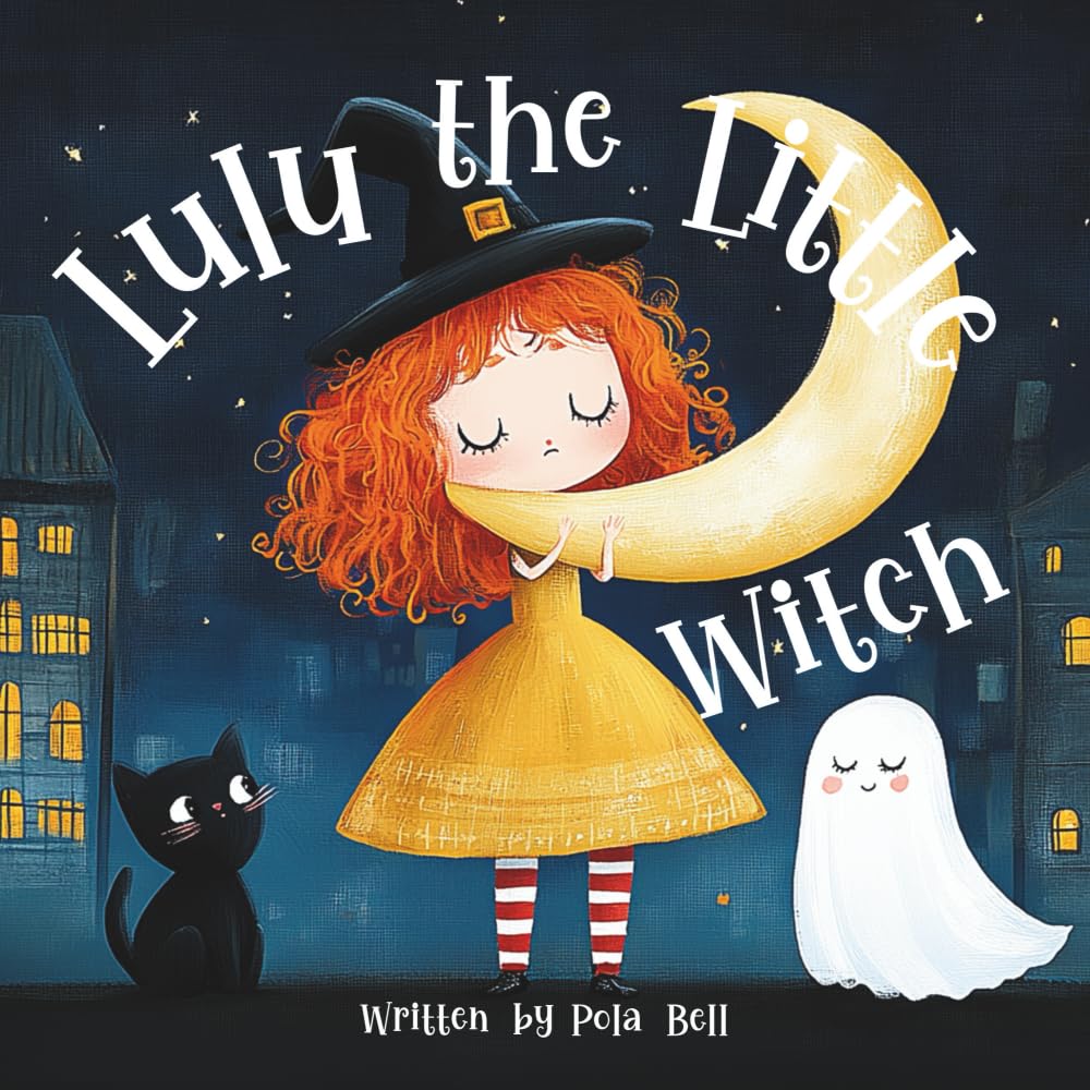 Lulu the Little Witch: A Not-Scary Halloween Picture Book for Kids Ages 3–7