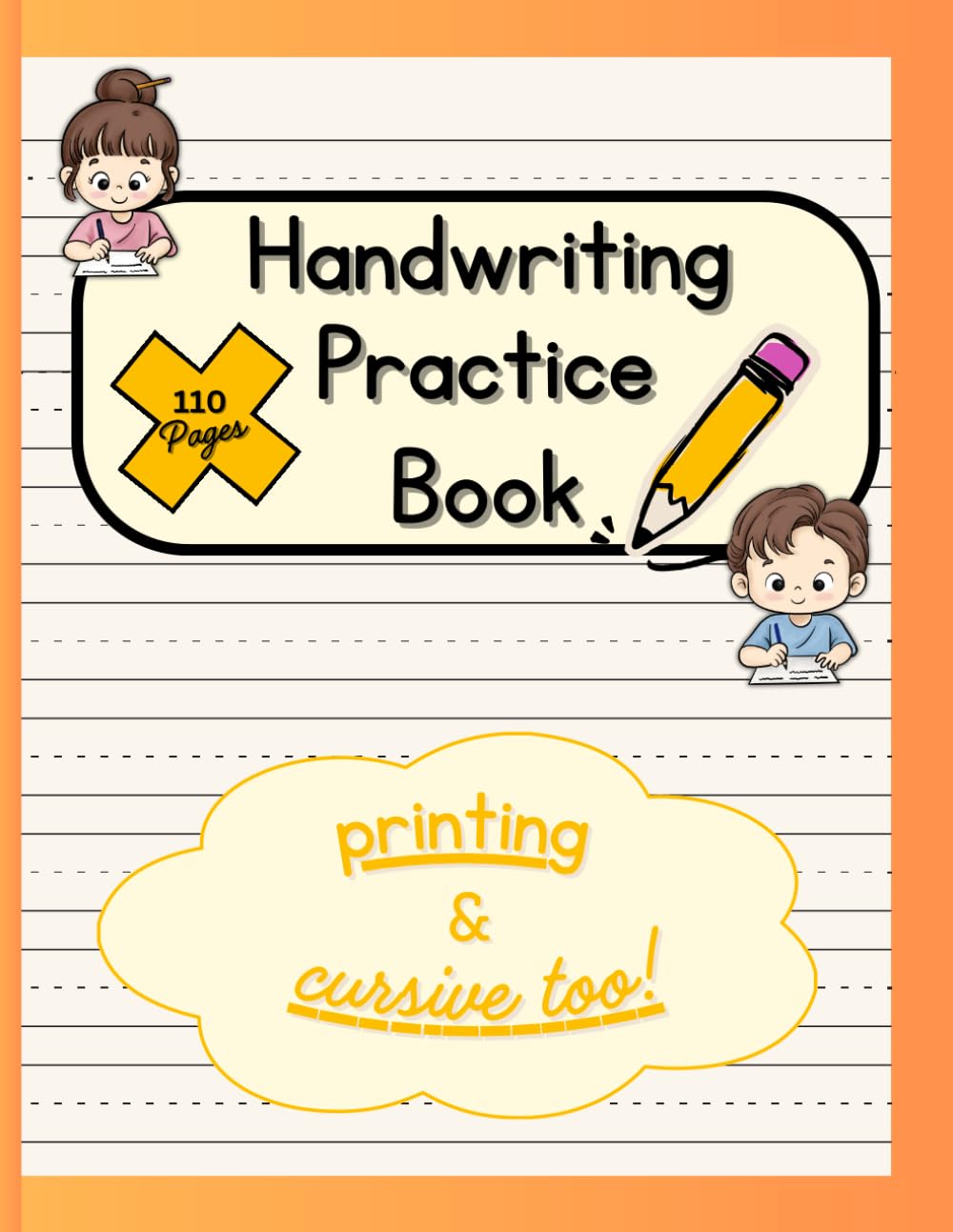 Handwriting Practice Book: 110 Dashed Midline Lined Pages For Printing And Cursive